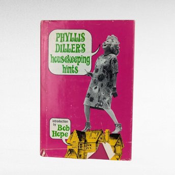 1966 Phyllis Diller's Housekeeping Hints, Hardcover Book, Comedy Humor, Vintage Cookbook, Celebrity Book, Bob Hope Intro, Susan Perl Art