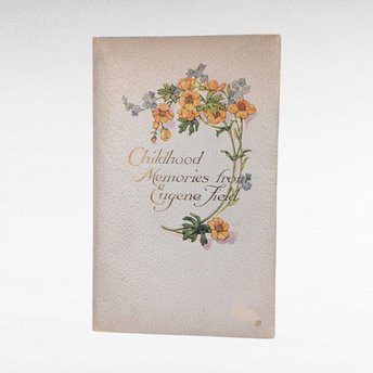Vintage Eugene Field Poetry Book, Childhood Memories from Cupples & Leon, Children's Poems, Decorative Floral Book for Nursery Decor