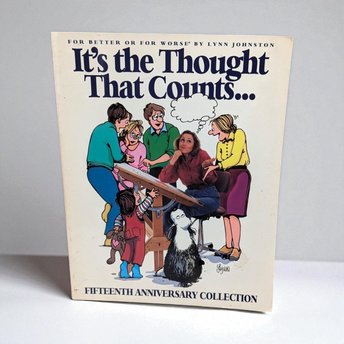Vintage For Better or For Worse 15th Anniversary Book, 1994 Lynn Johnston Collection, Comic Strip Book, Gift for Cartoon Lover