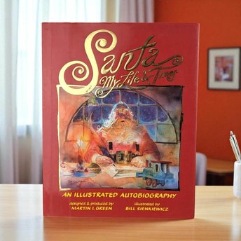 1998 Santa My Life & Times Illustrated Autobiography, Vintage Christmas Book, Martin Green, Bill Sienkiewicz Art, Gift for Santa Collector