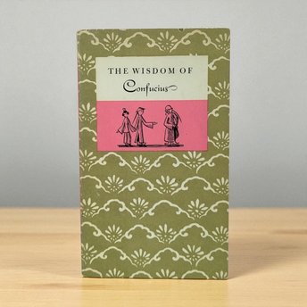 Vintage 1963 The Wisdom of Confucius: Hardcover Chinese Philosophy Book