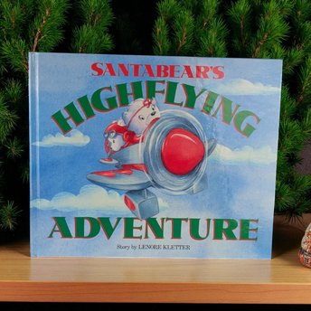 Vintage Santabear's High Flying Adventure Book: 1987 Christmas Story