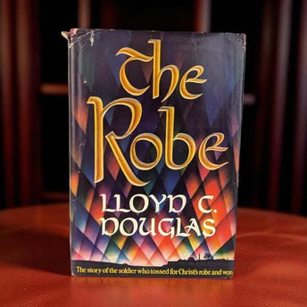Vintage The Robe: Lloyd C. Douglas Hardcover Historical Fiction Book