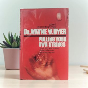 Vintage 1978 Pulling Your Own Strings: Dr Wayne W Dyer Self Help Book
