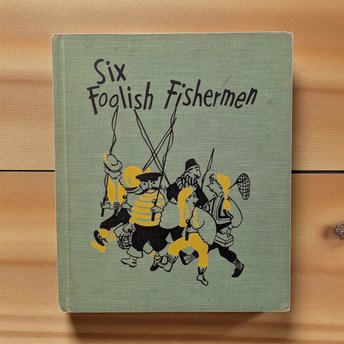 Vintage 1957 Six Foolish Fishermen: Benjamin Elkin Picture Book