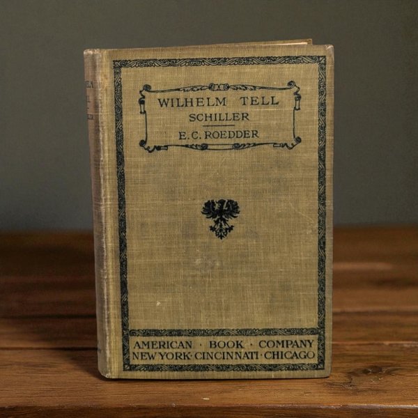 1905 Wilhelm Tell Schiller Hardcover