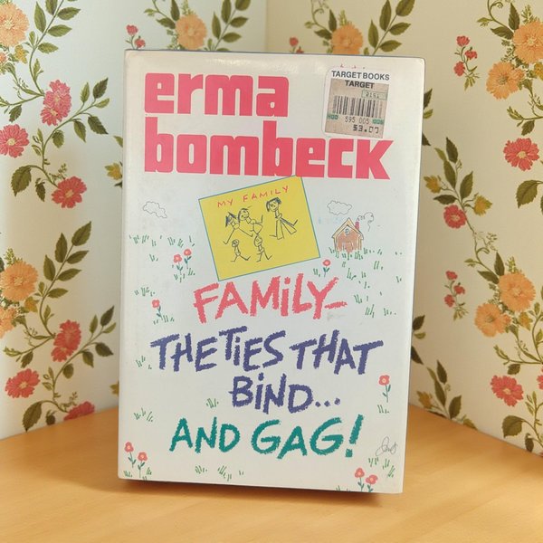 1987 Family The Ties That Bind And Gag Hardcover