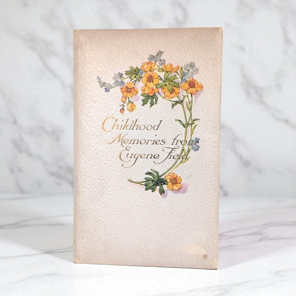 Childhood Memories Poetry Book from Eugene Field
