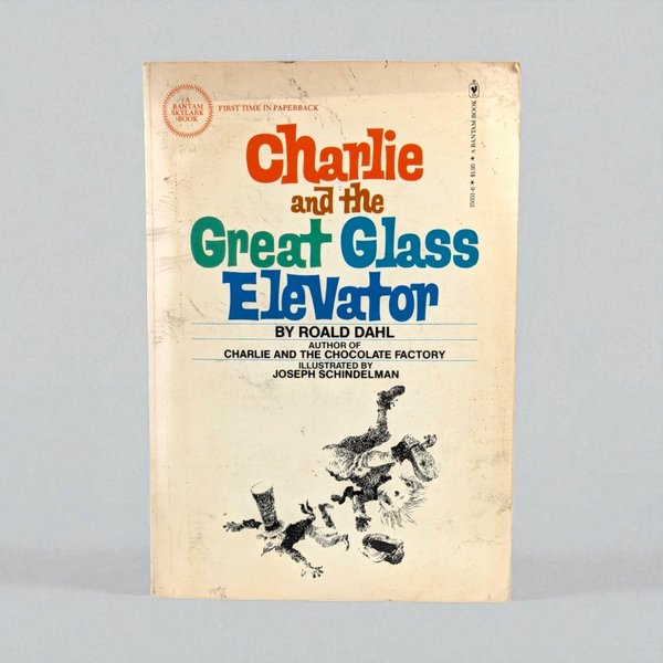 1972 Charlie and the Great Glass Elevator by Roald Dahl