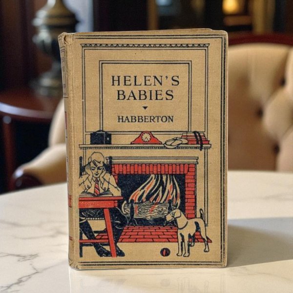 Antique 'Helen’s Babies' Hardcover by John Habberton