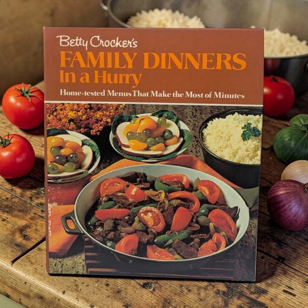 1970 Betty Crocker's Family Dinners in a Hurry